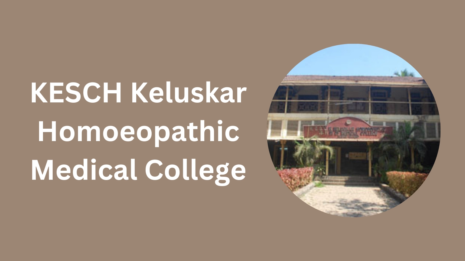 KESCH Keluskar Homoeopathic Medical College