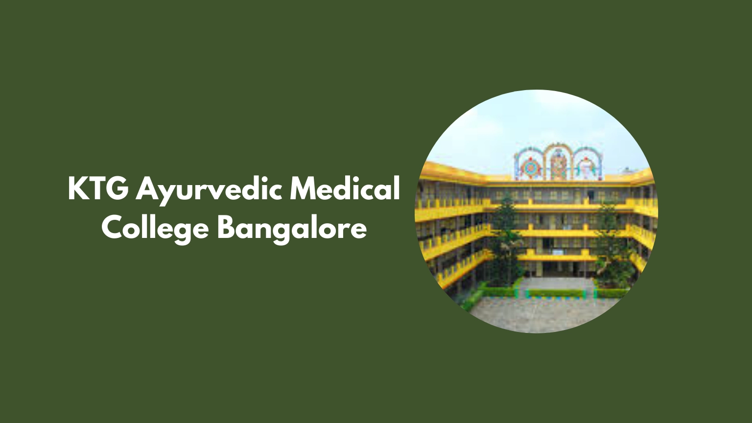 KTG Ayurvedic Medical College Bangalore