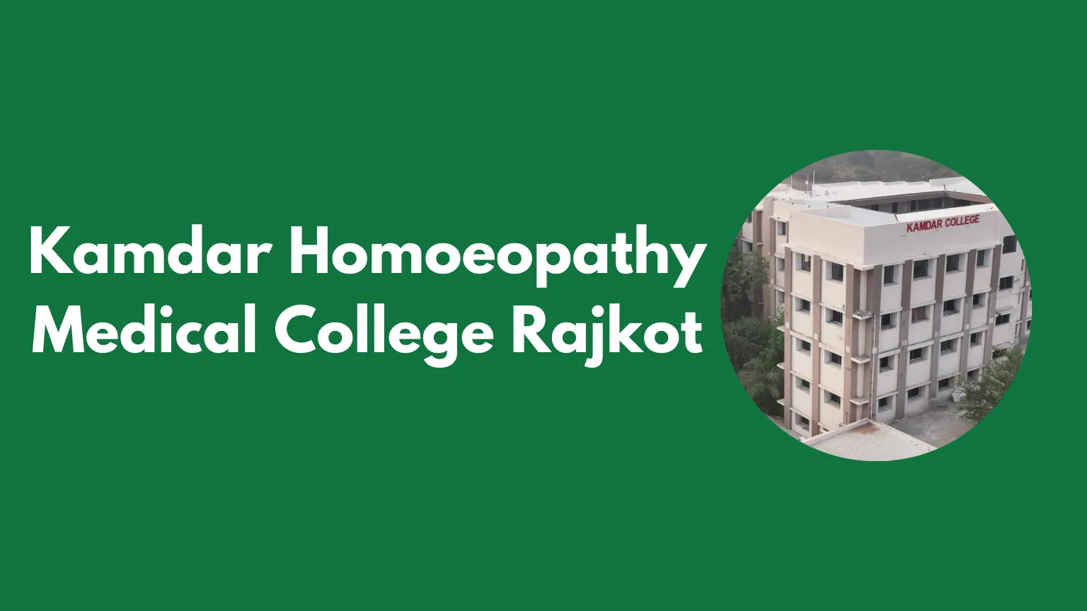 Kamdar Homoeopathy Medical College Rajkot