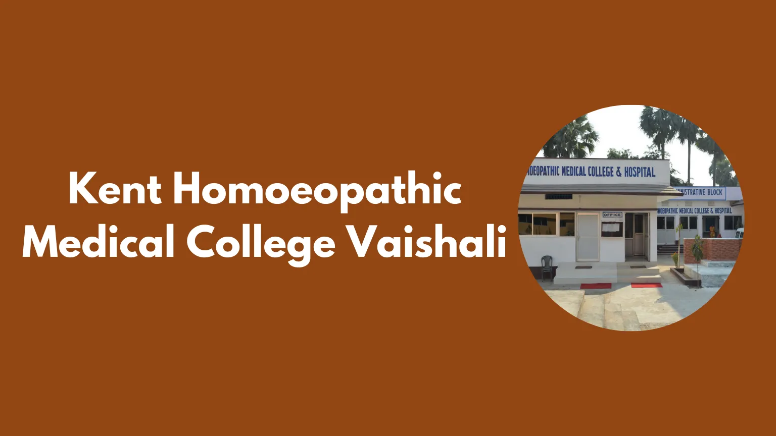 Kent Homoeopathic Medical College Vaishali