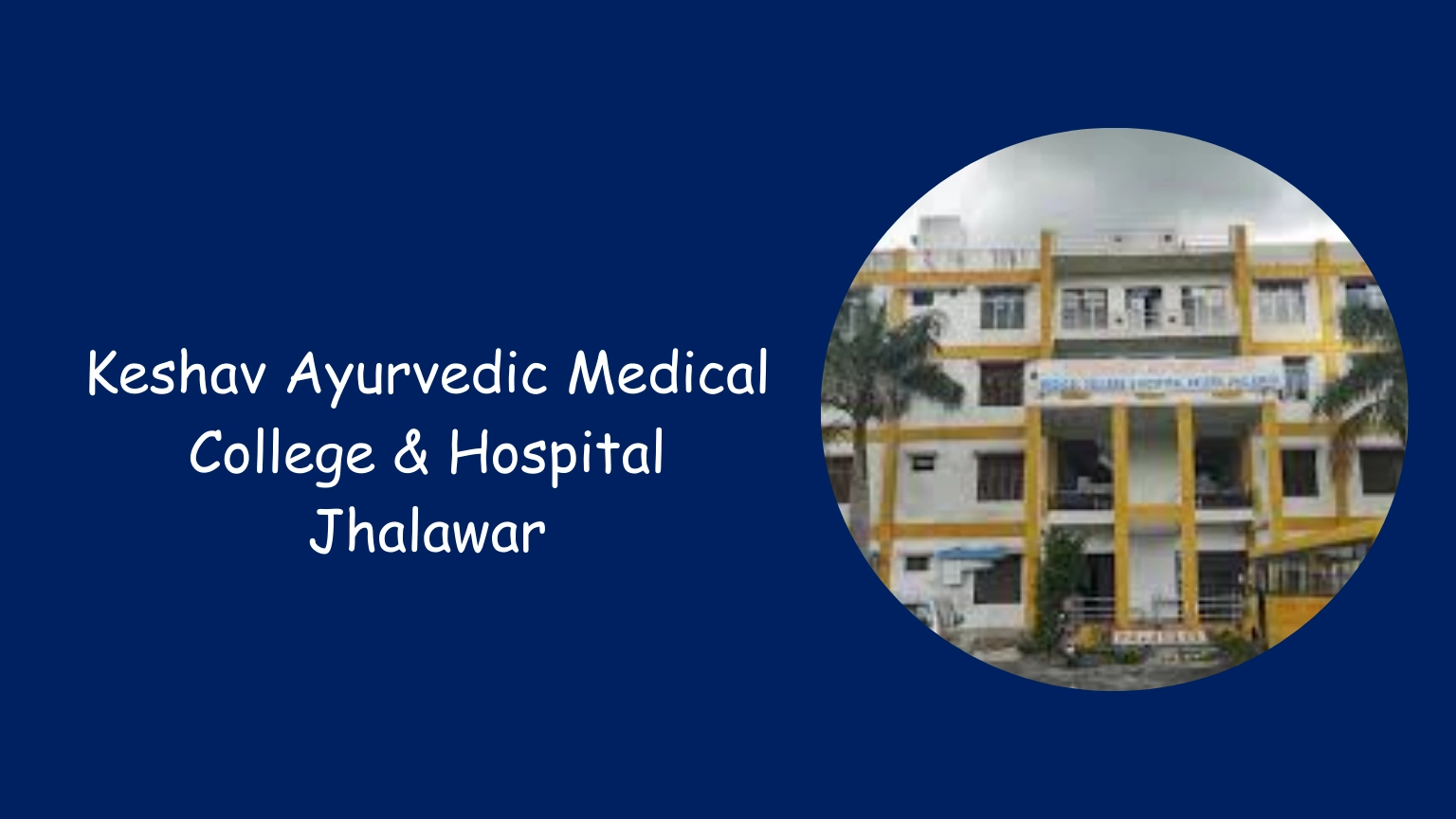 Keshav Ayurvedic Medical College & Hospital Jhalawar