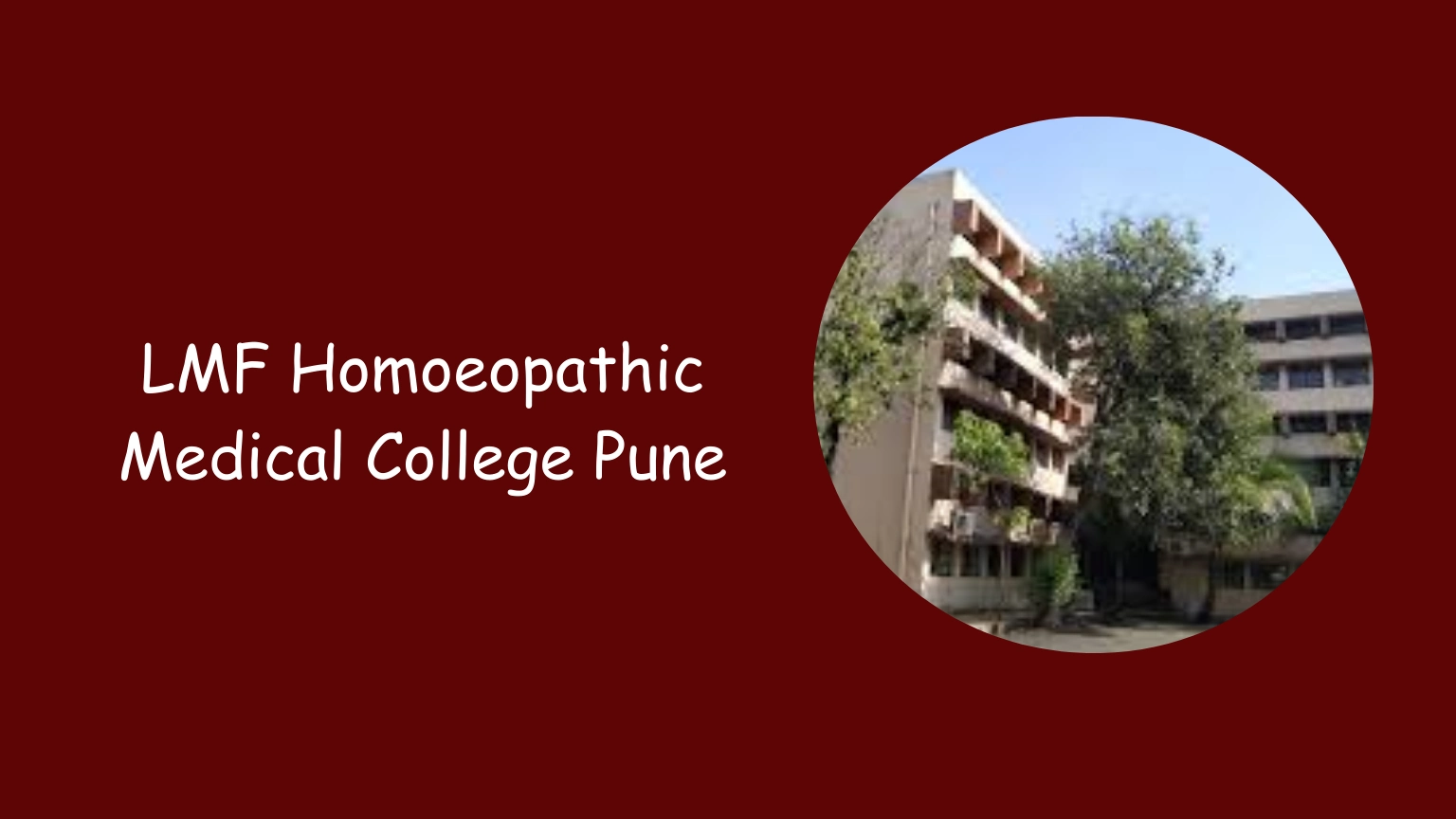 LMF Homoeopathic Medical College Pune