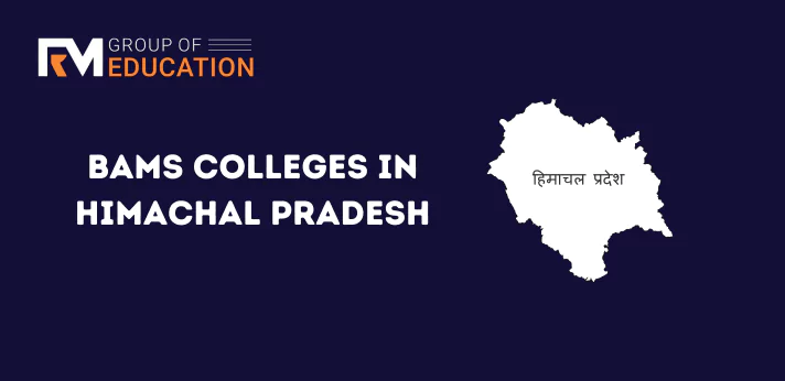 List of BAMS Colleges in Himachal Pradesh