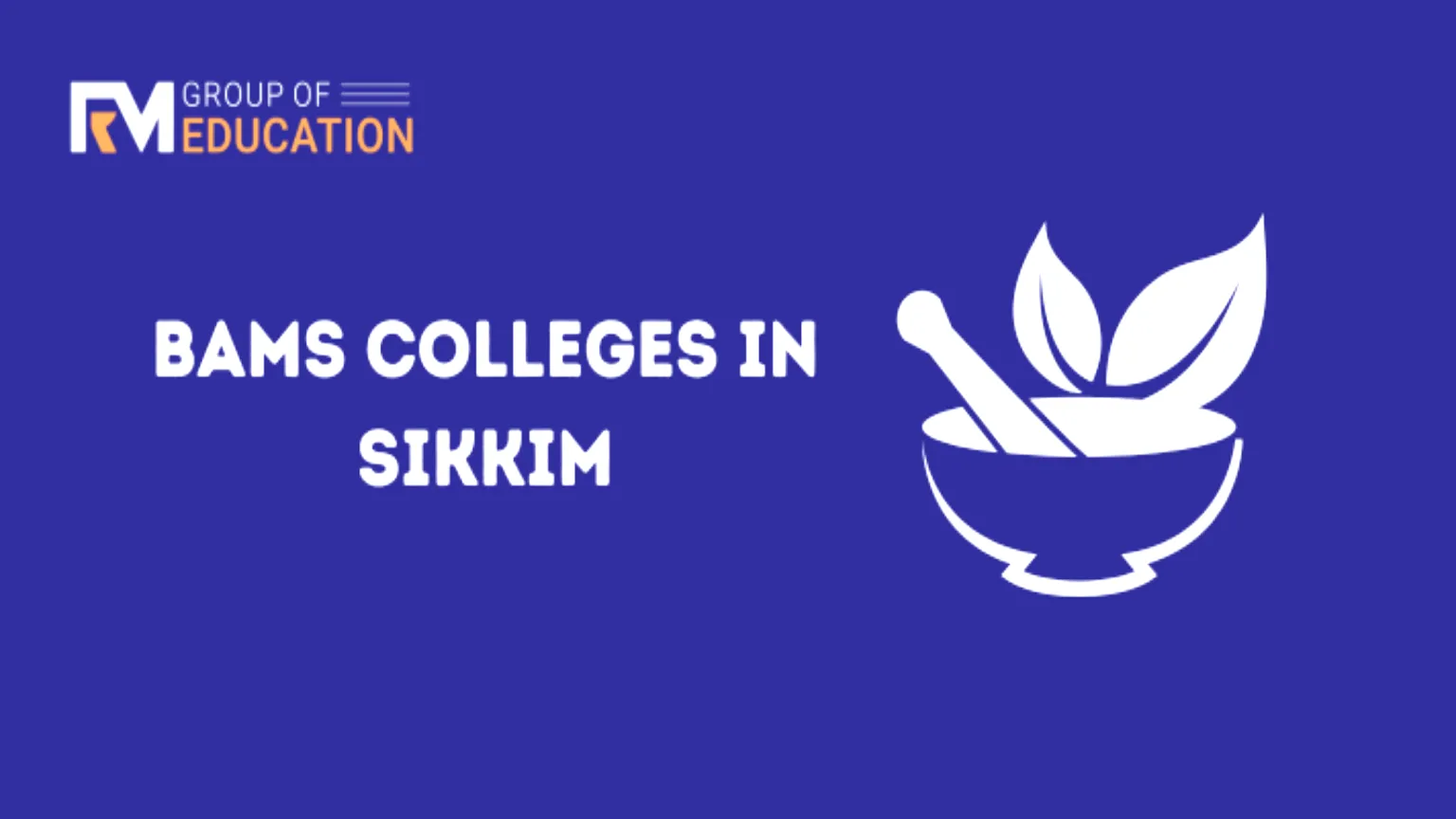 List of BAMS Colleges in Sikkim