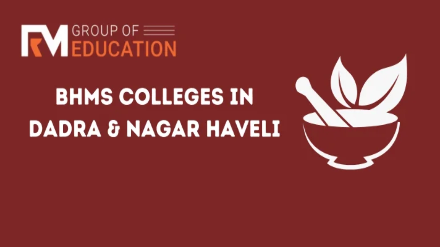 List of BHMS Colleges in Dadra and Nagar Haveli