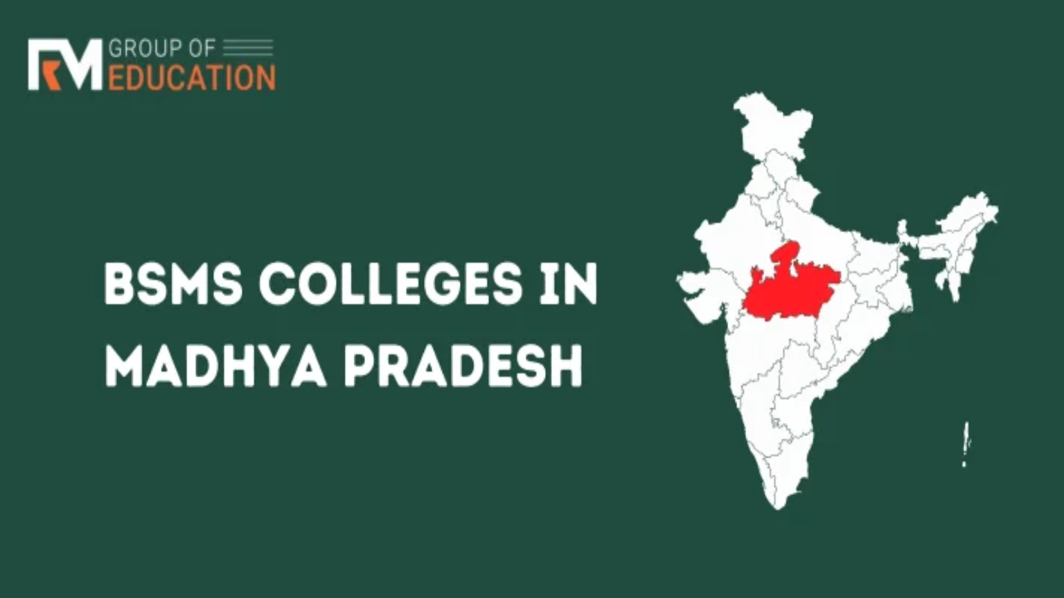 List of BSMS Colleges in Madhya Pradesh-