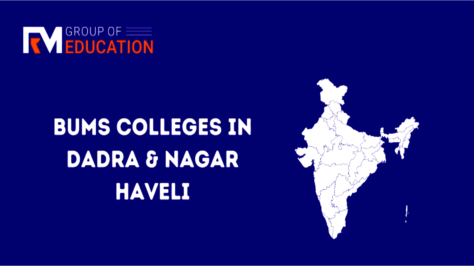 List of BUMS Colleges in Dadra & Nagar Haveli