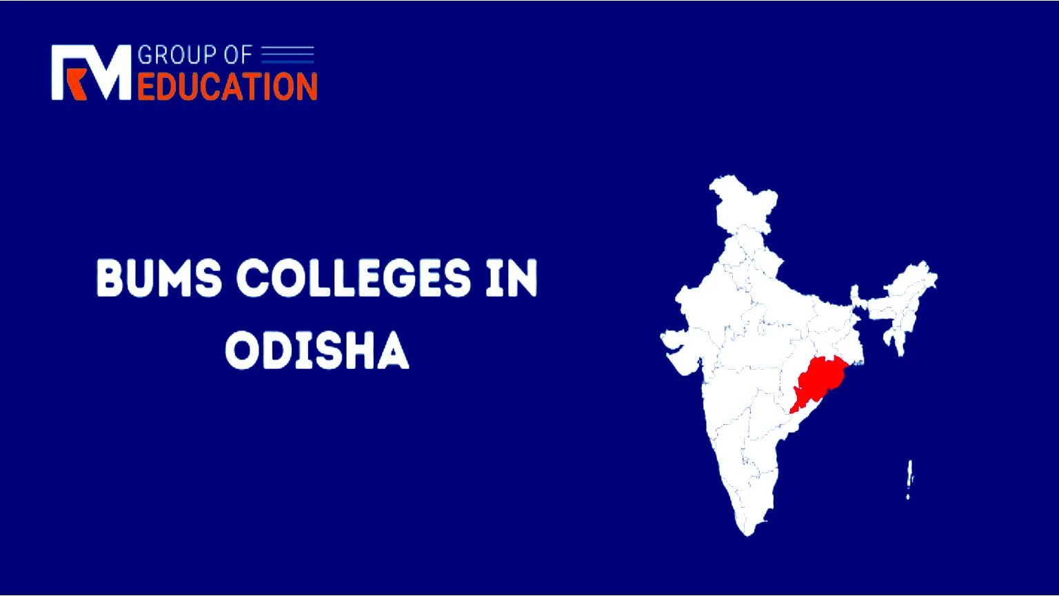 List of BUMS Colleges in Odisha