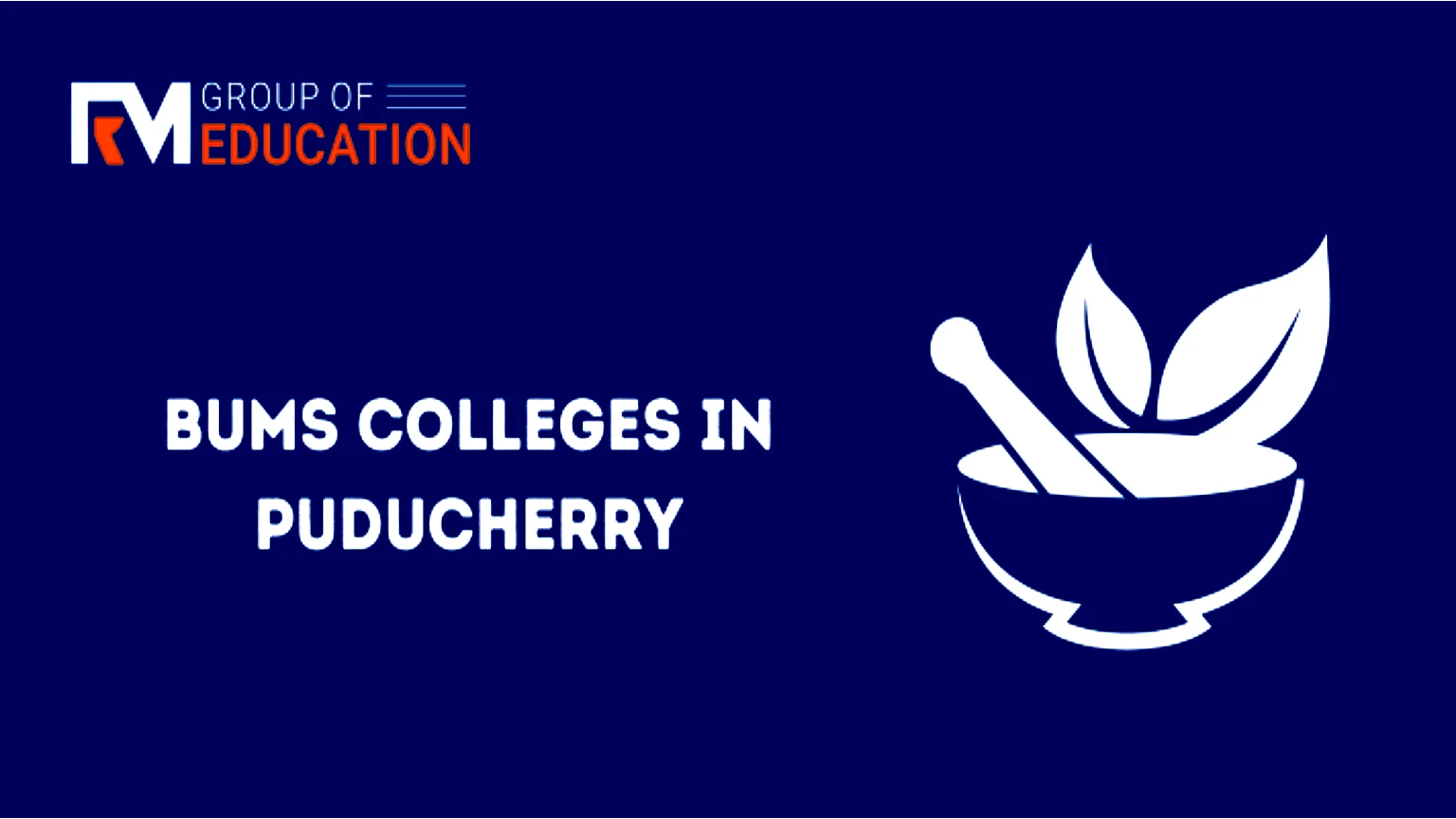 List of BUMS Colleges in Puducherry