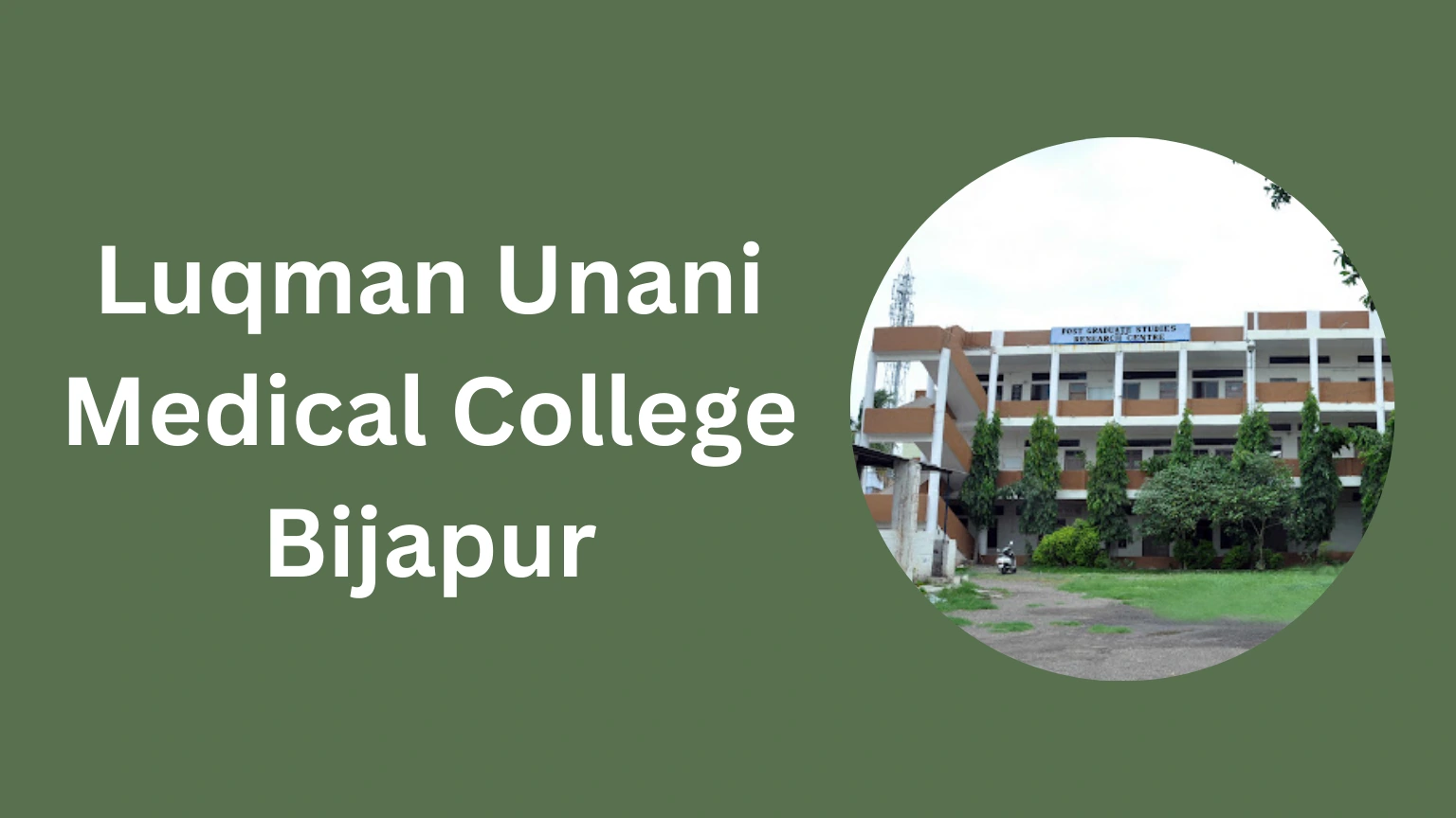 Luqman Unani Medical College Bijapur