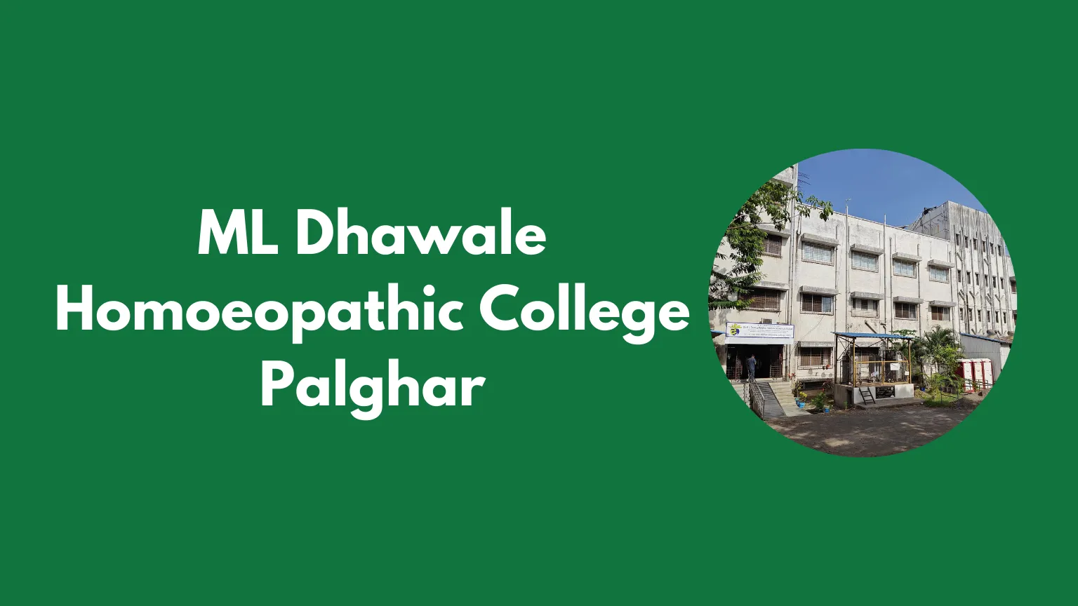 ML Dhawale Homoeopathic College Palghar