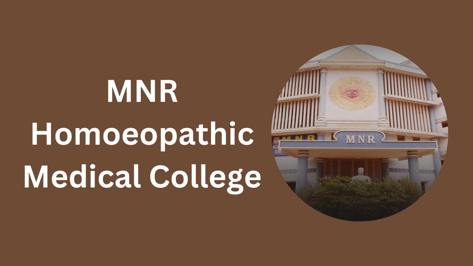 MNR Homoeopathic Medical College-