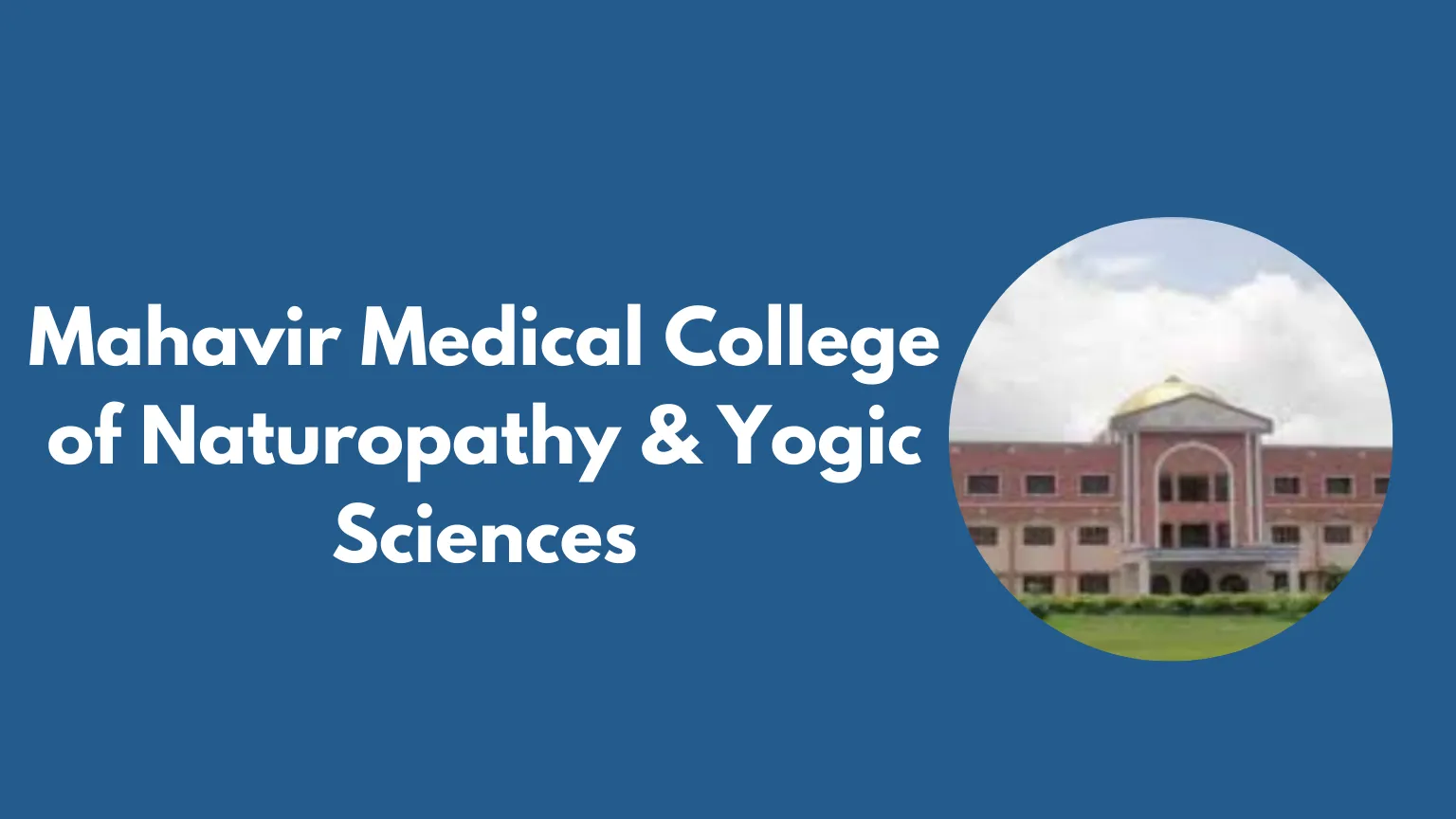 Mahavir Medical College of Naturopathy & Yogic Sciences