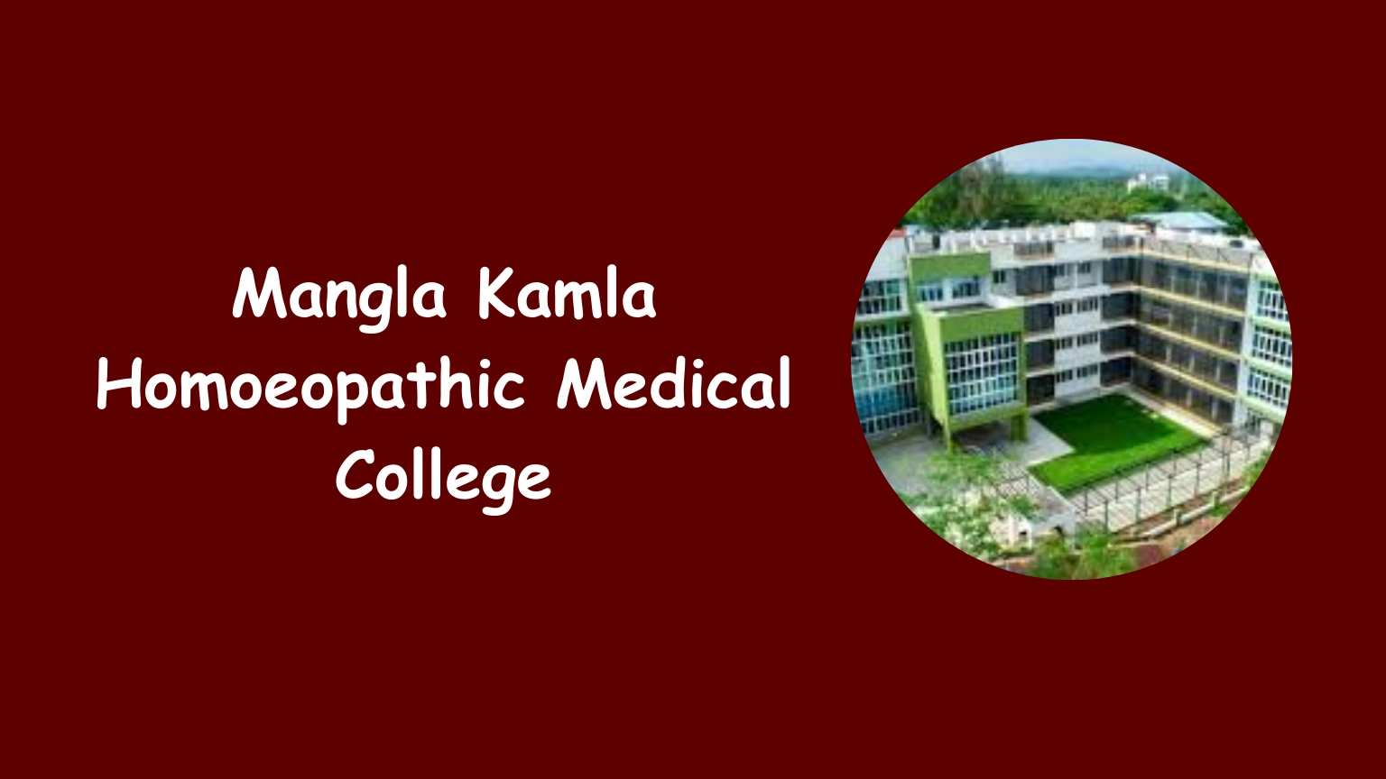 Mangla Kamla Homoeopathic Medical College