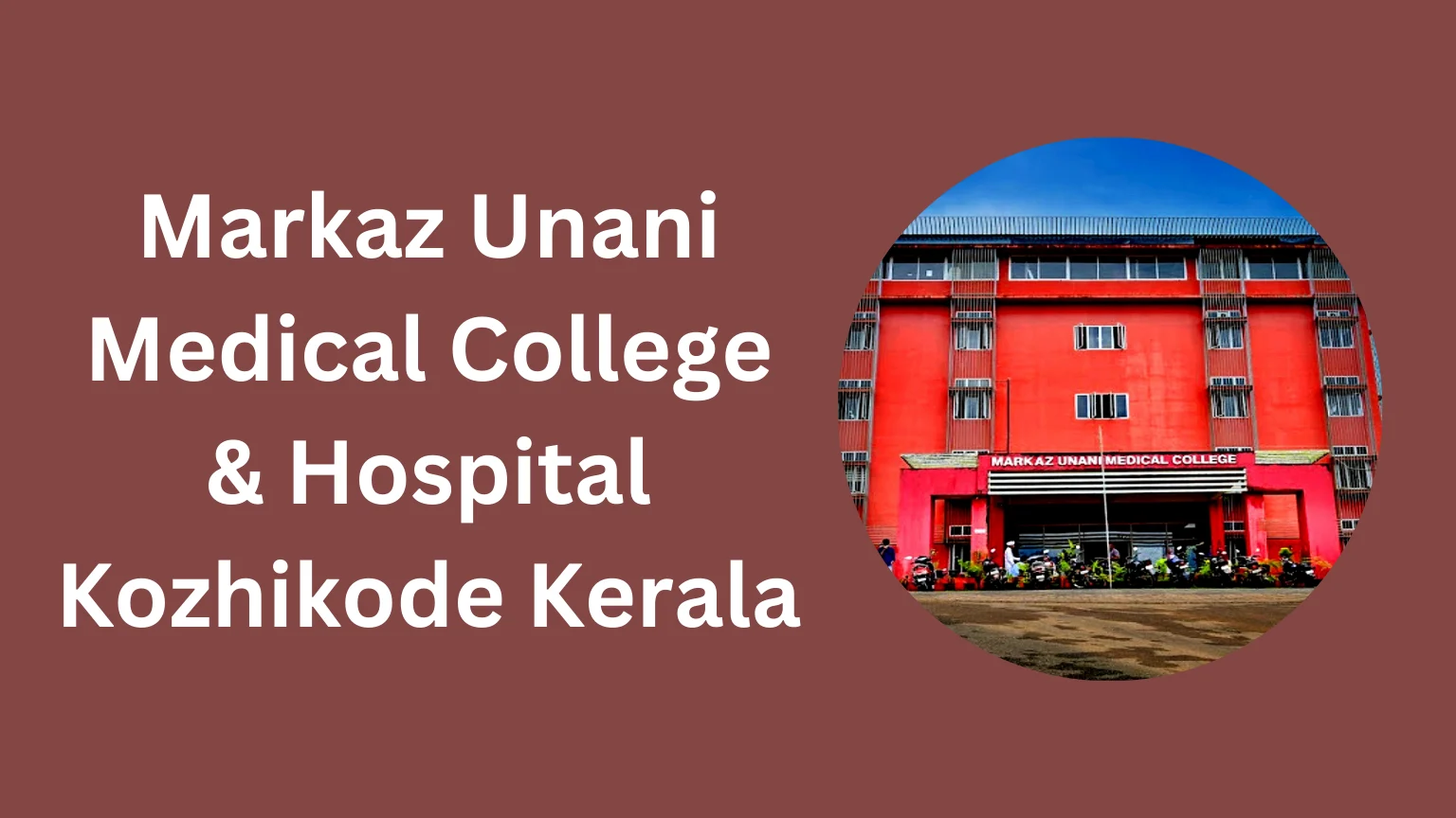 Markaz Unani Medical College & Hospital Kozhikode Kerala