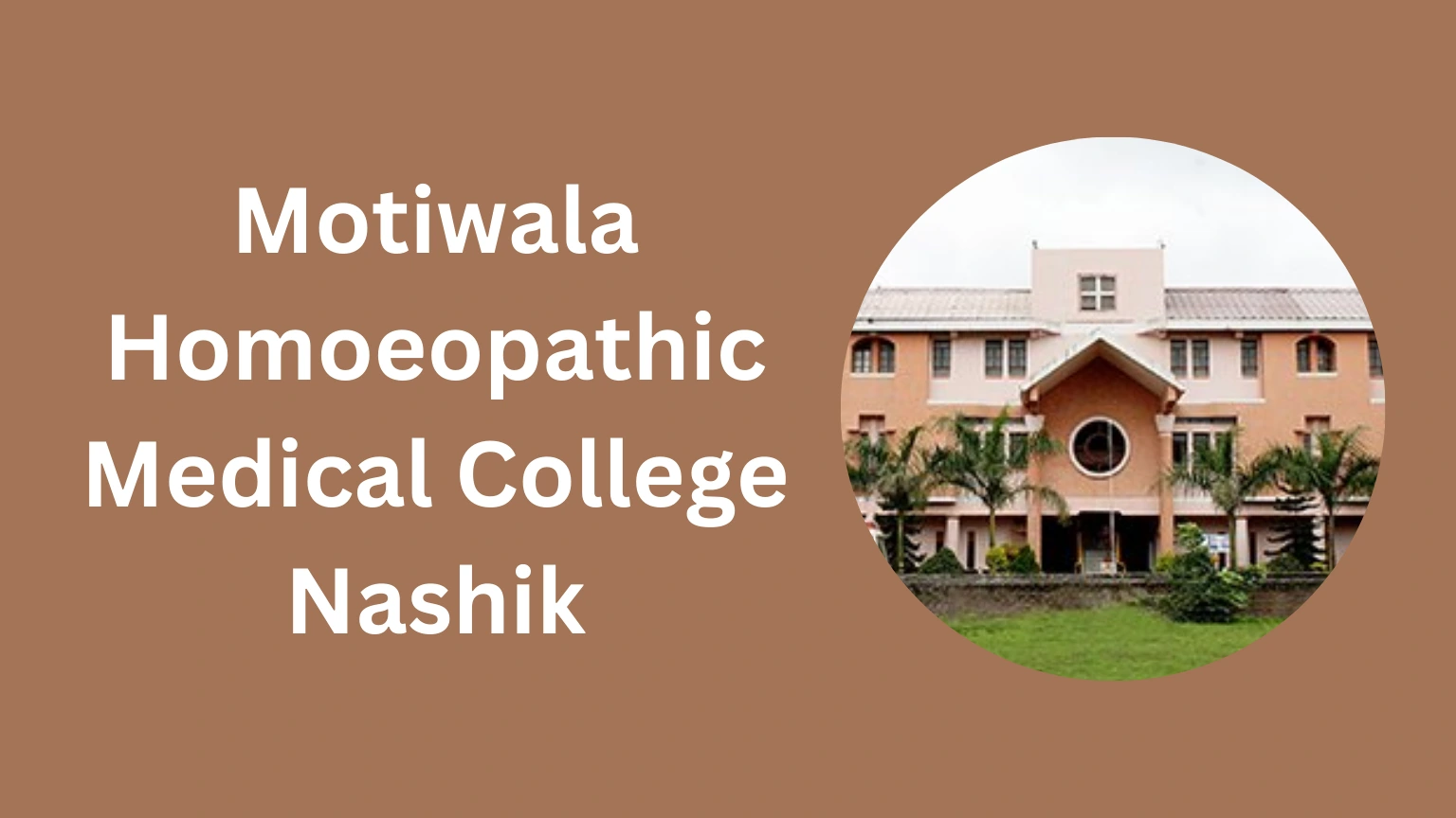 Motiwala Homoeopathic Medical College Nashik