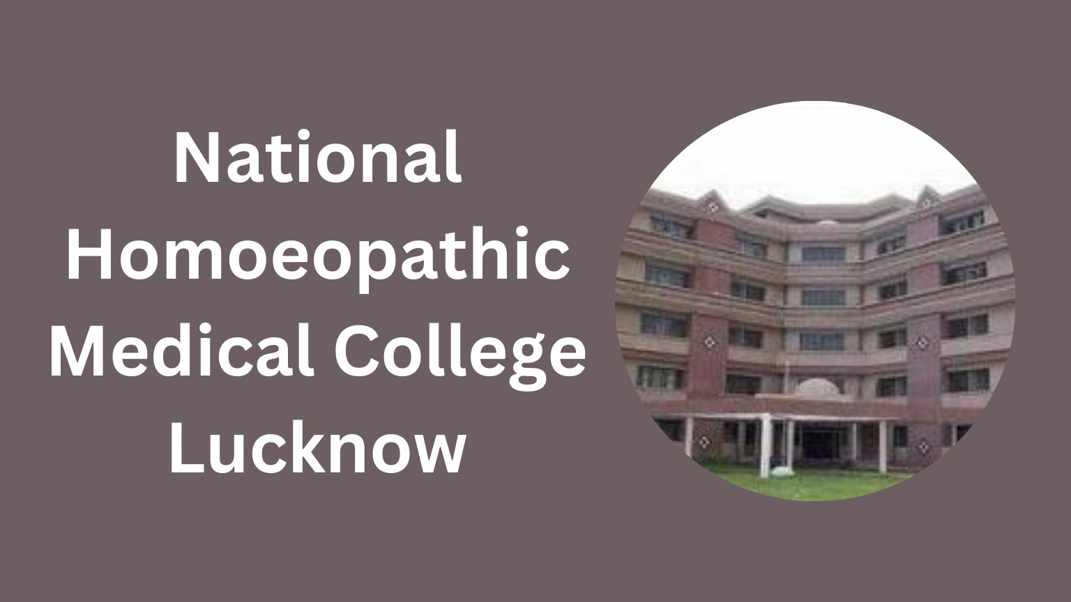 National Homoeopathic Medical College Lucknow