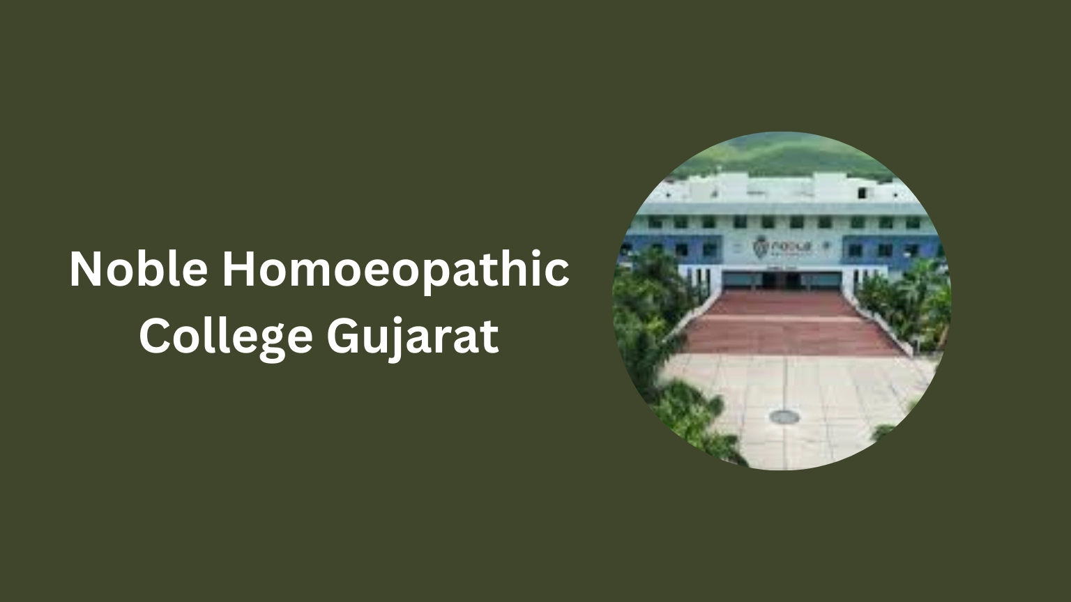 Noble Homoeopathic College Gujarat