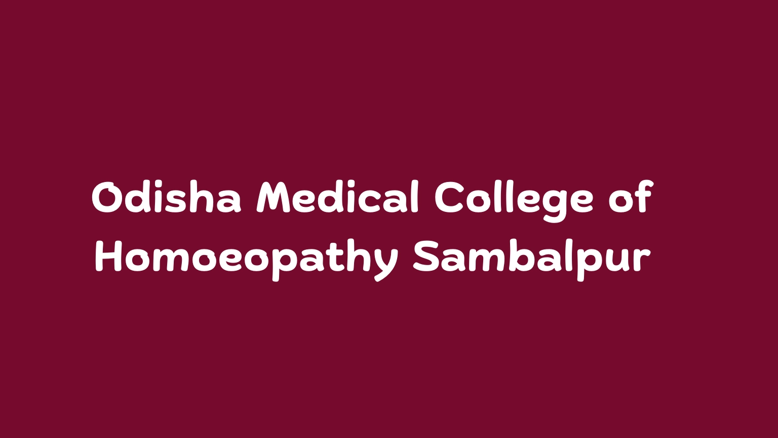 Odisha Medical College of Homoeopathy Sambalpur