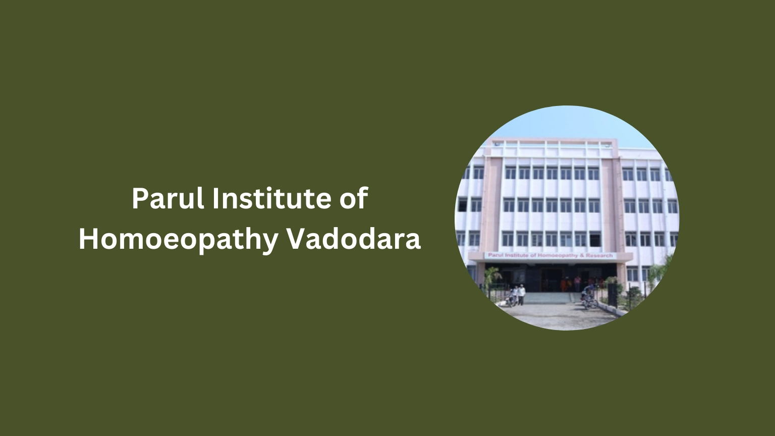 Parul Institute of Homoeopathy Vadodara