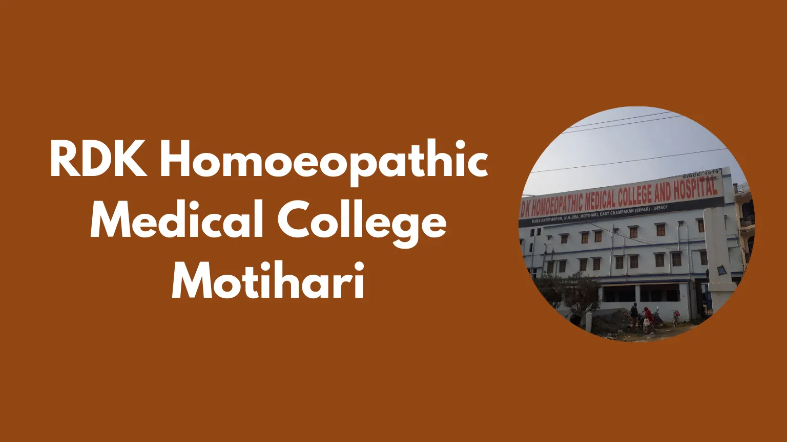 RDK Homoeopathic Medical College Motihari