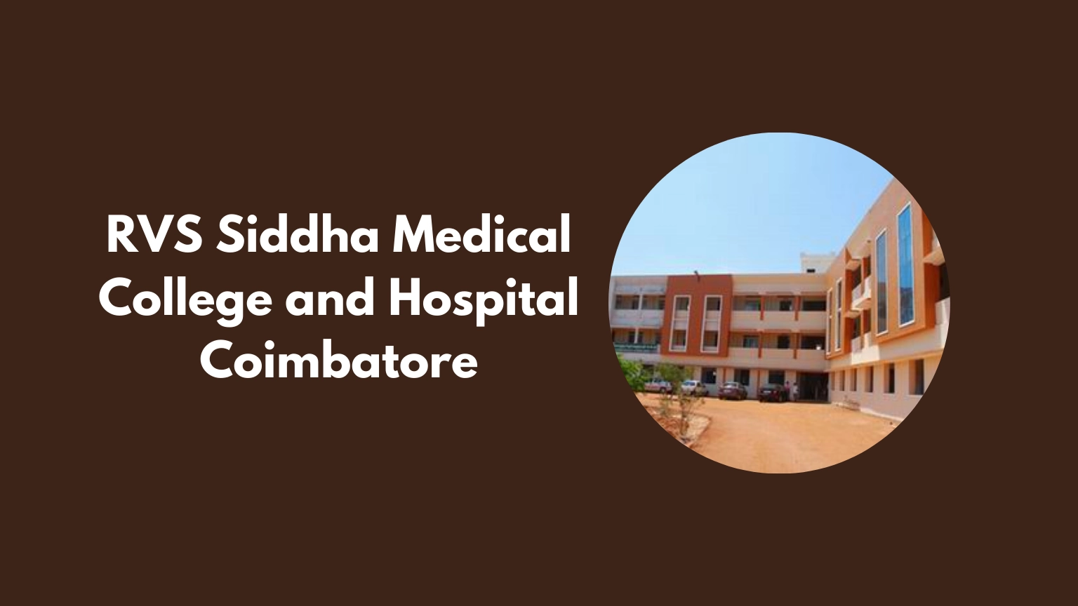 RVS Siddha Medical College and Hospital Coimbatore