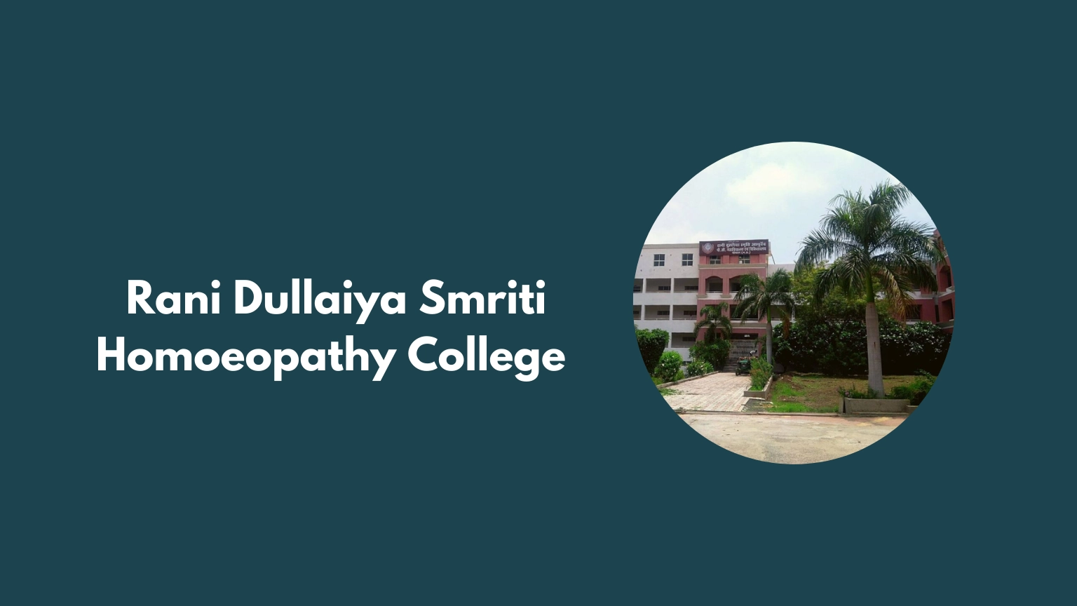 Rani Dullaiya Smriti Homoeopathy College