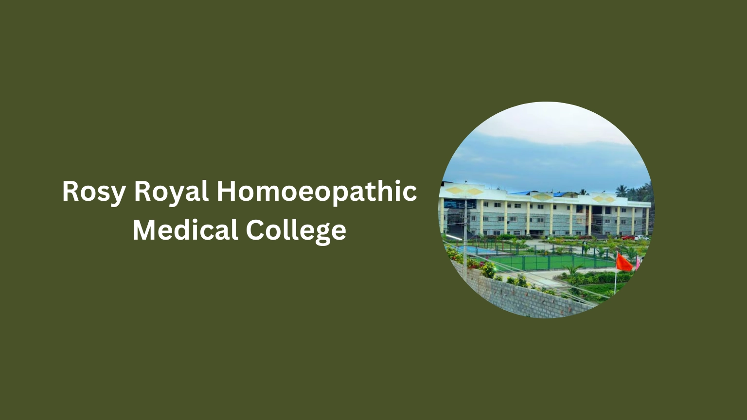 Rosy Royal Homoeopathic Medical College