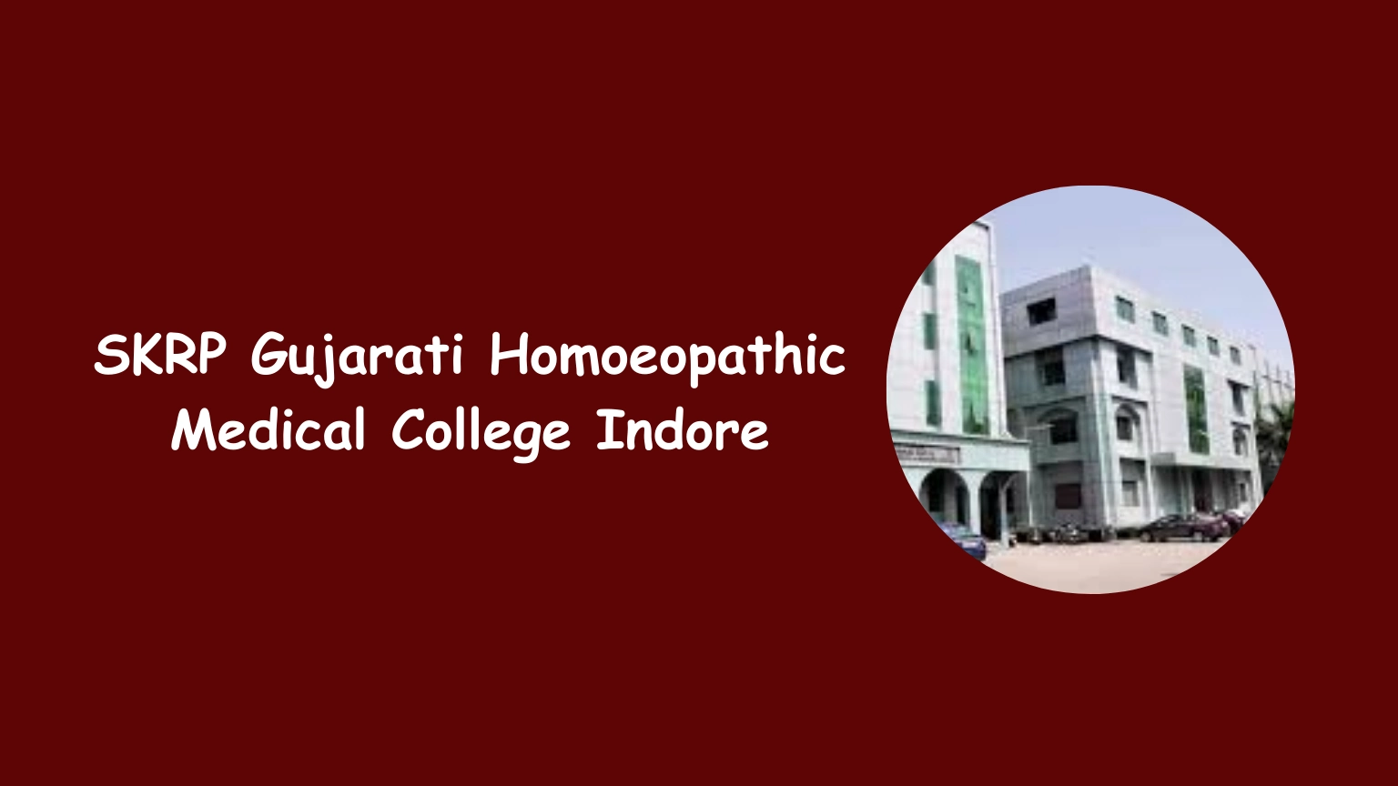 SKRP Gujarati Homoeopathic Medical College Indore