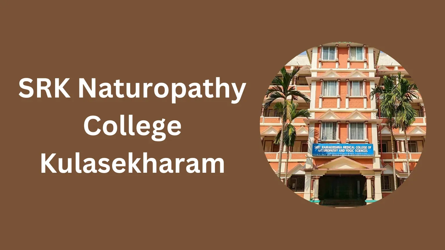 SRK Naturopathy College Kulasekharam