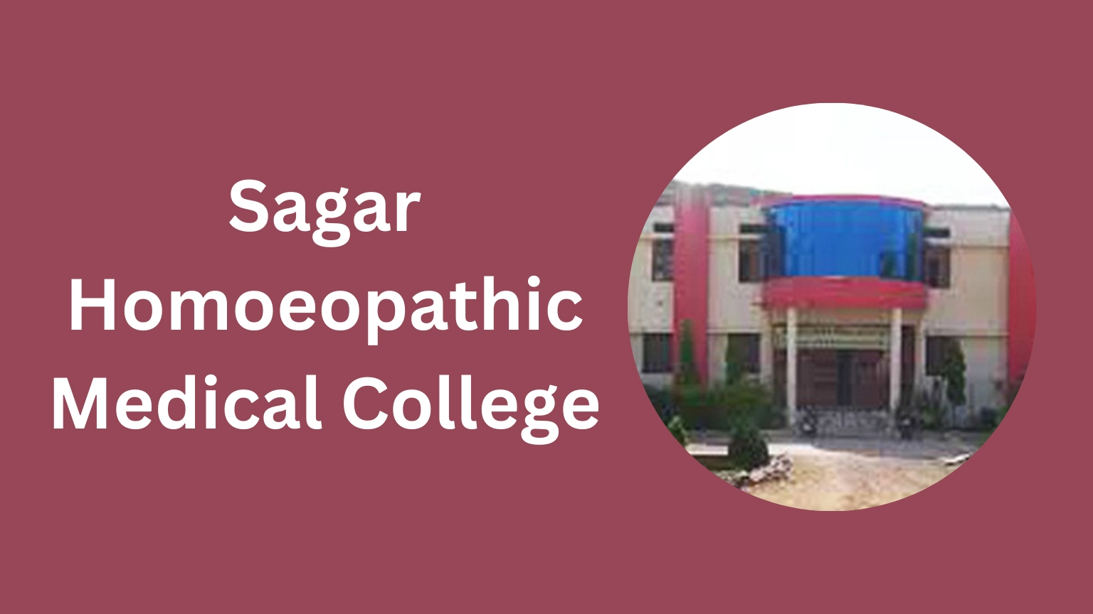 Sagar Homoeopathic Medical College