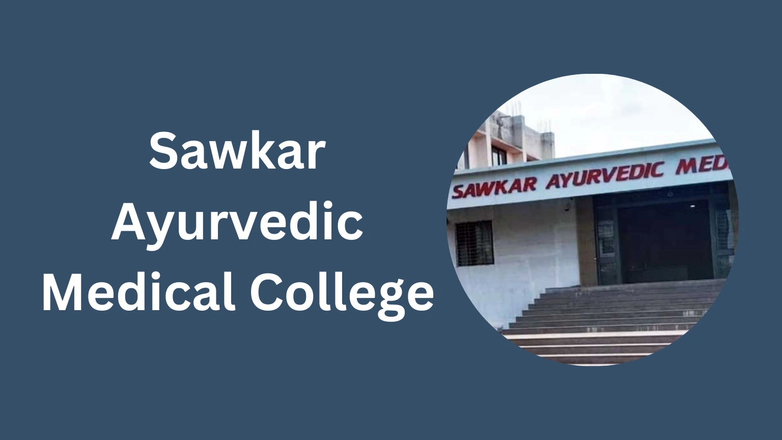 Sawkar Ayurvedic Medical College