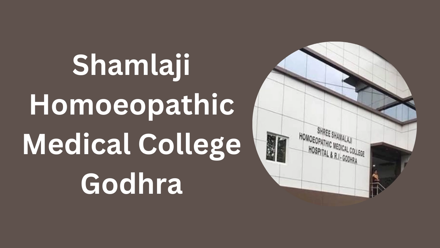 Shamlaji Homoeopathic Medical College-