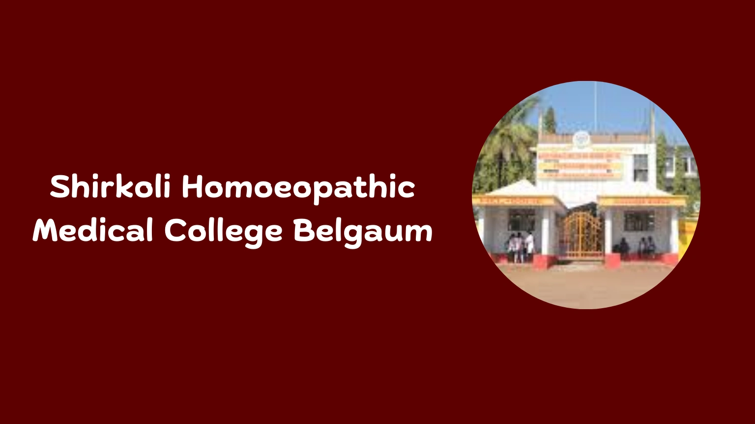 Shirkoli Homoeopathic Medical College Belgaum