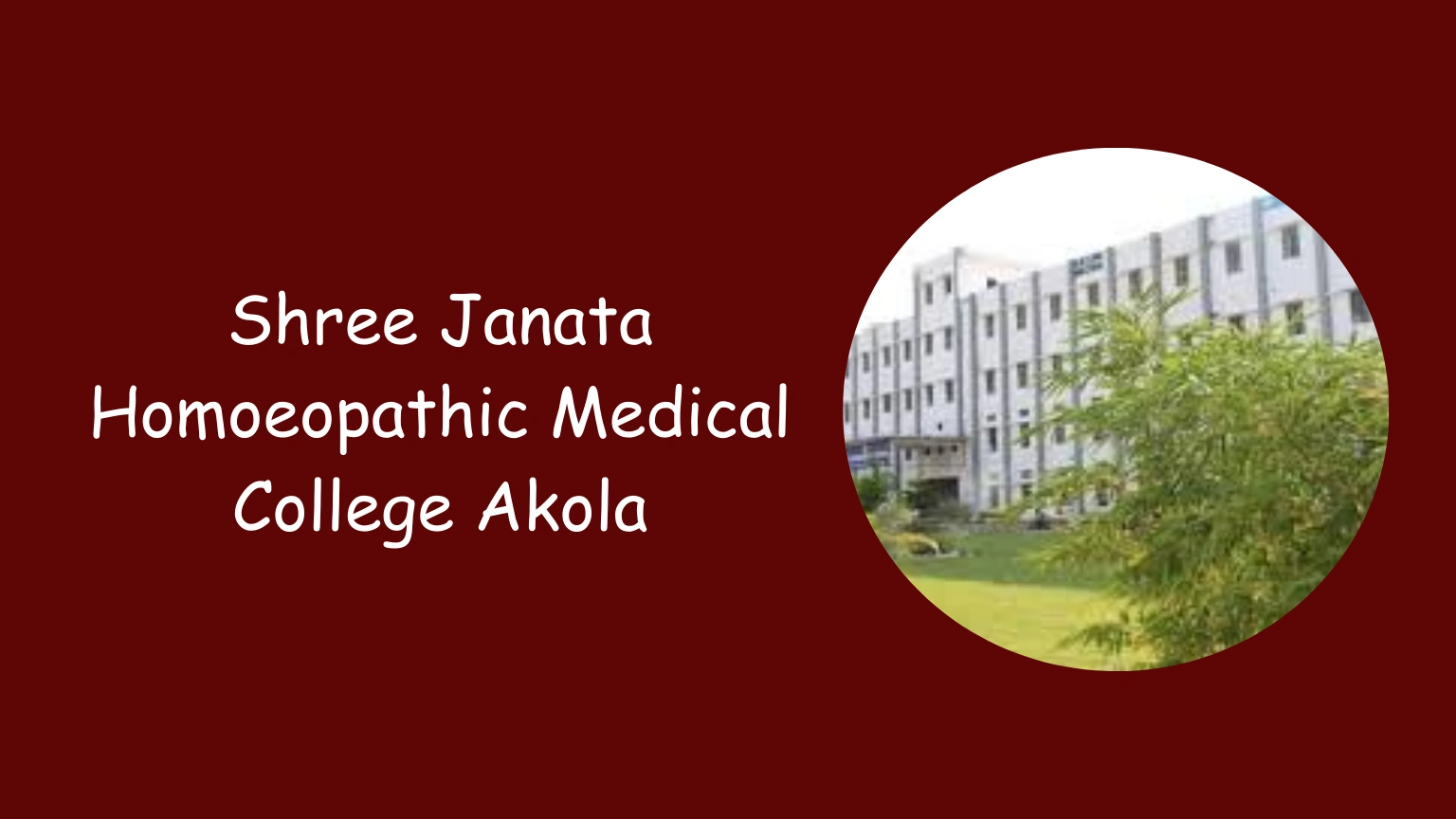 Shree Janata Homoeopathic Medical College Akola