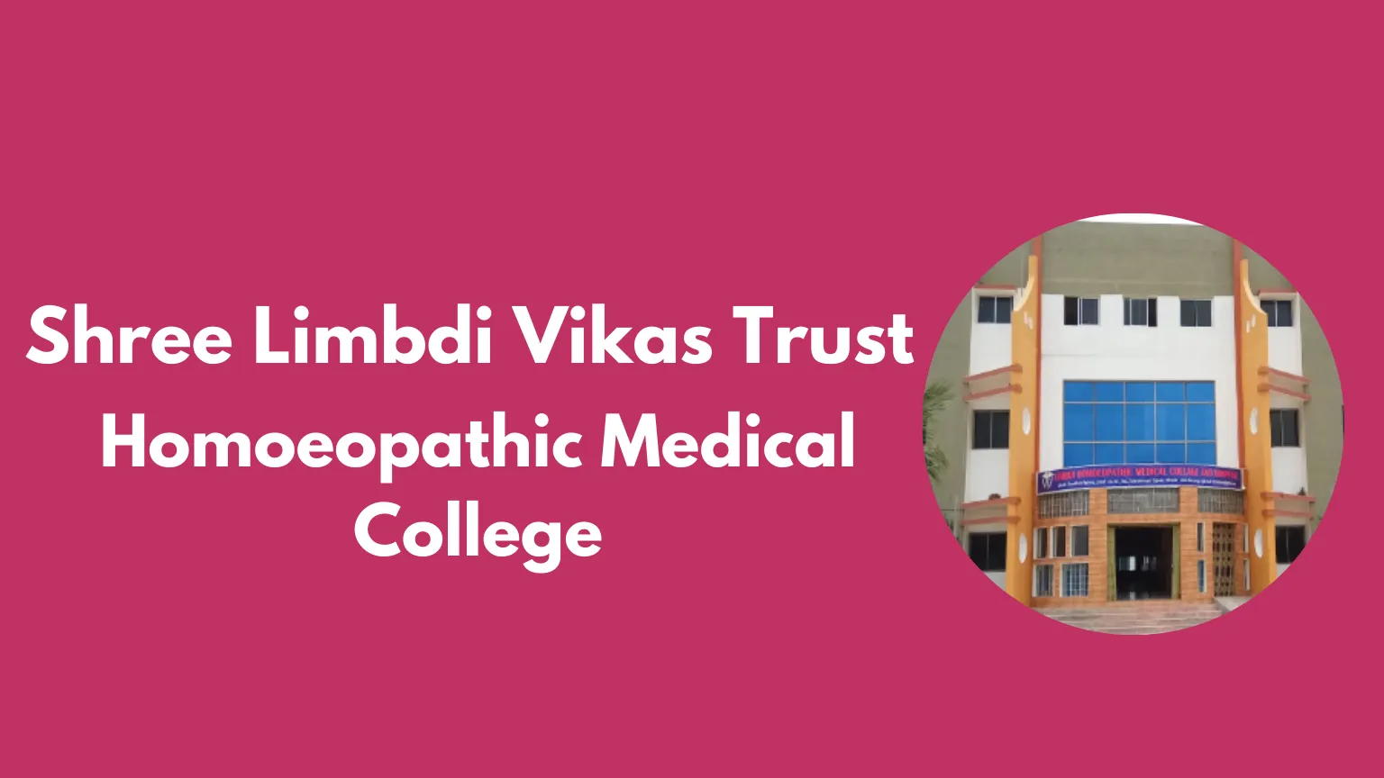 Shree Limbdi Vikas Trust Homoeopathic Medical College