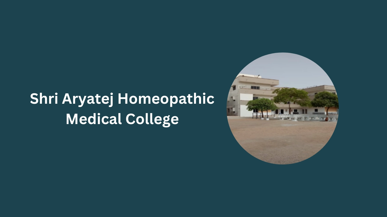 Shri Aryatej Homeopathic Medical College