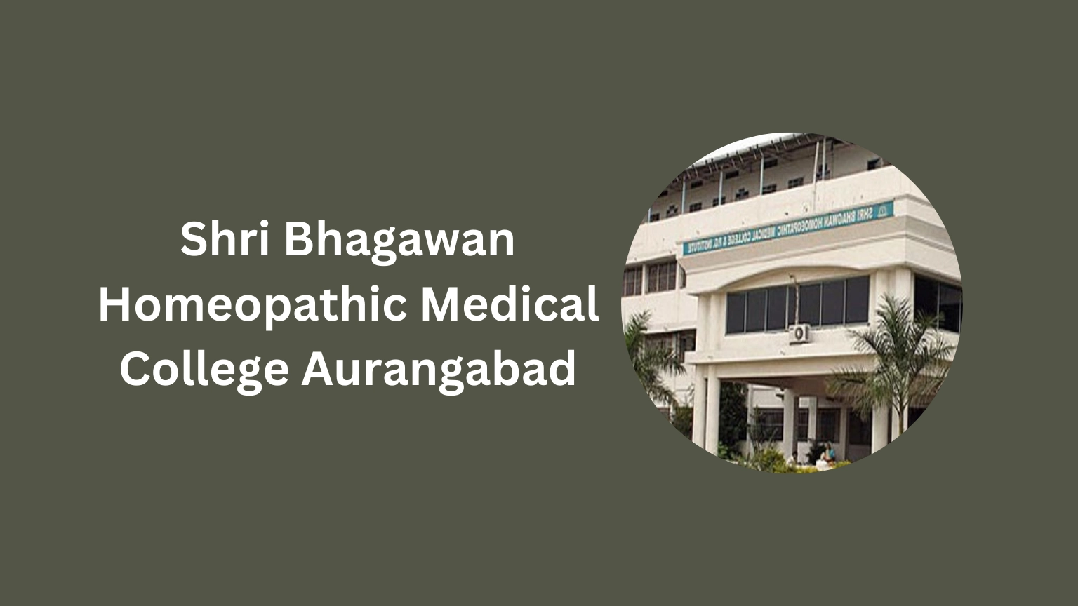 Shri Bhagwan Homeopathic Medical College Aurangabad