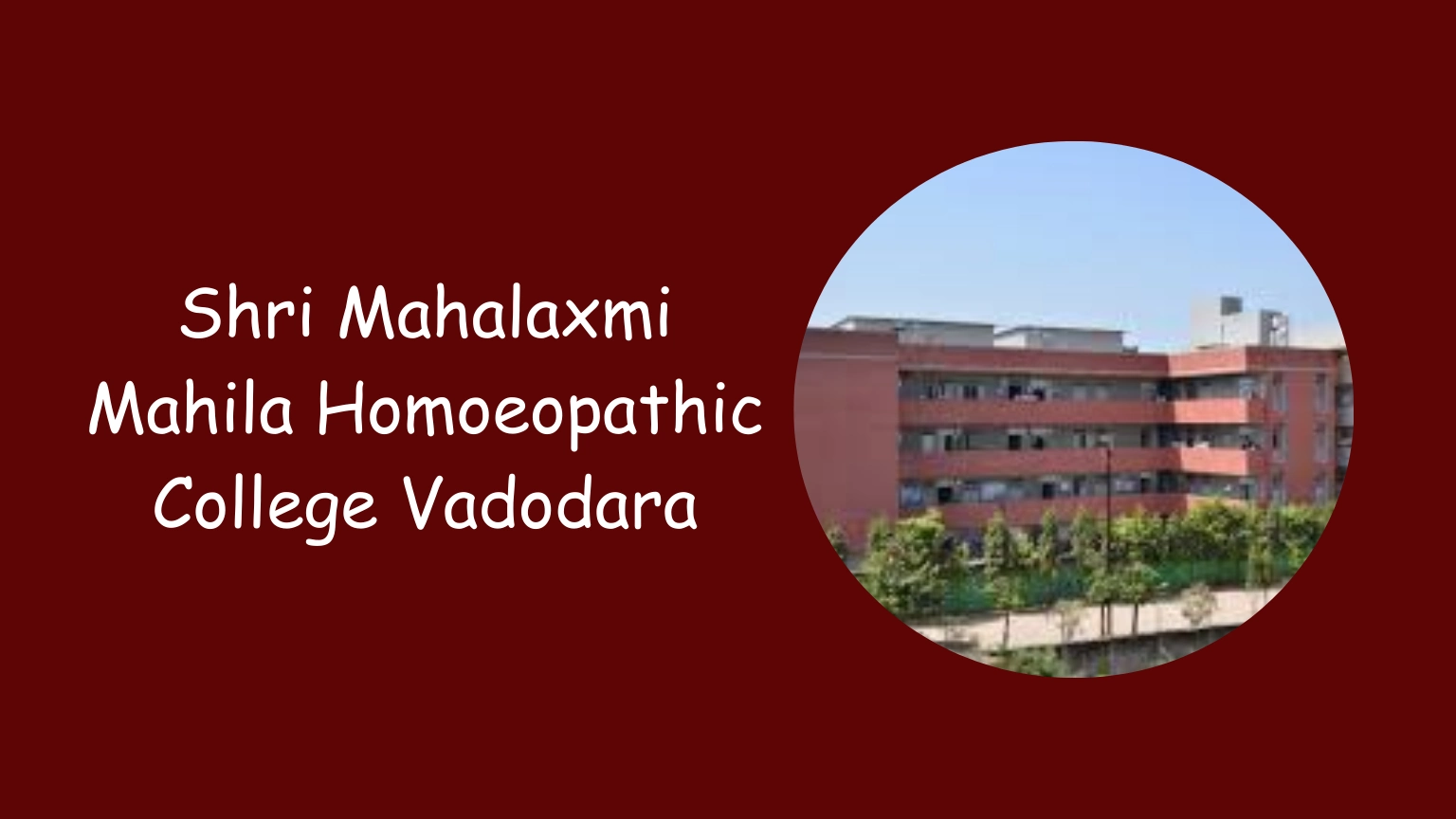 Shri Mahalaxmi Mahila Homoeopathic College Vadodara