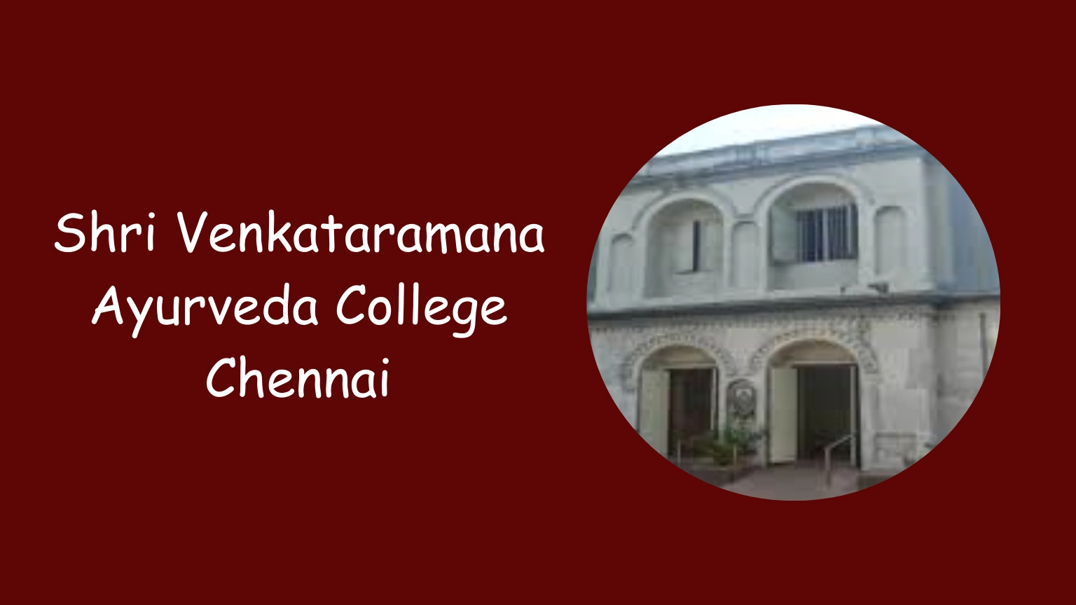 Shri Venkataramana Ayurveda College Chennai