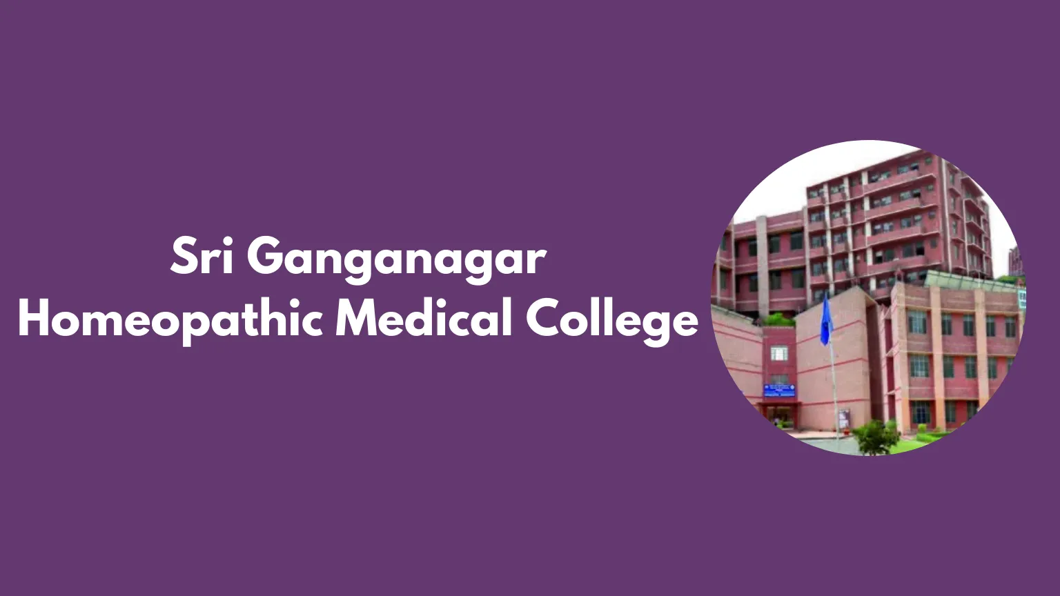 Sri Ganganagar Homeopathic Medical College