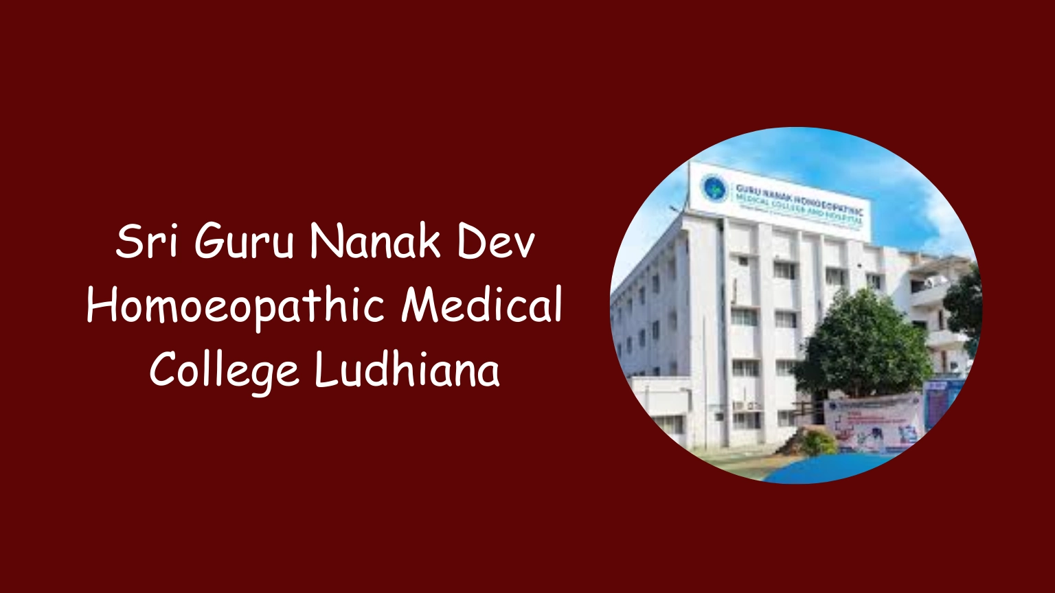 Sri Guru Nanak Dev Homoeopathic Medical College Ludhiana