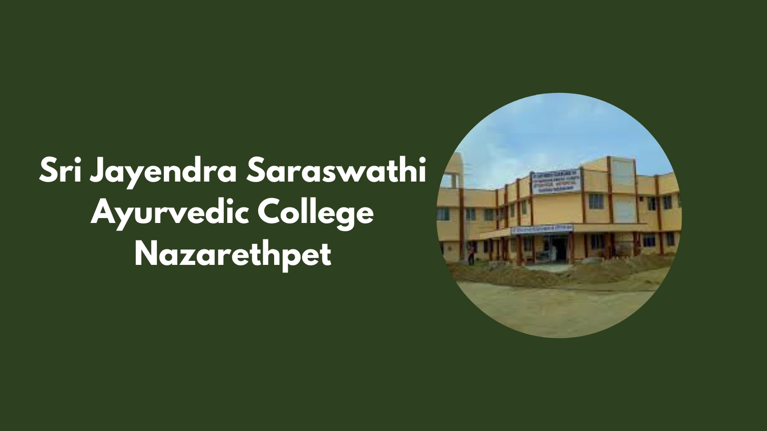 Sri Jayendra Saraswathi Ayurvedic College Nazarethpet