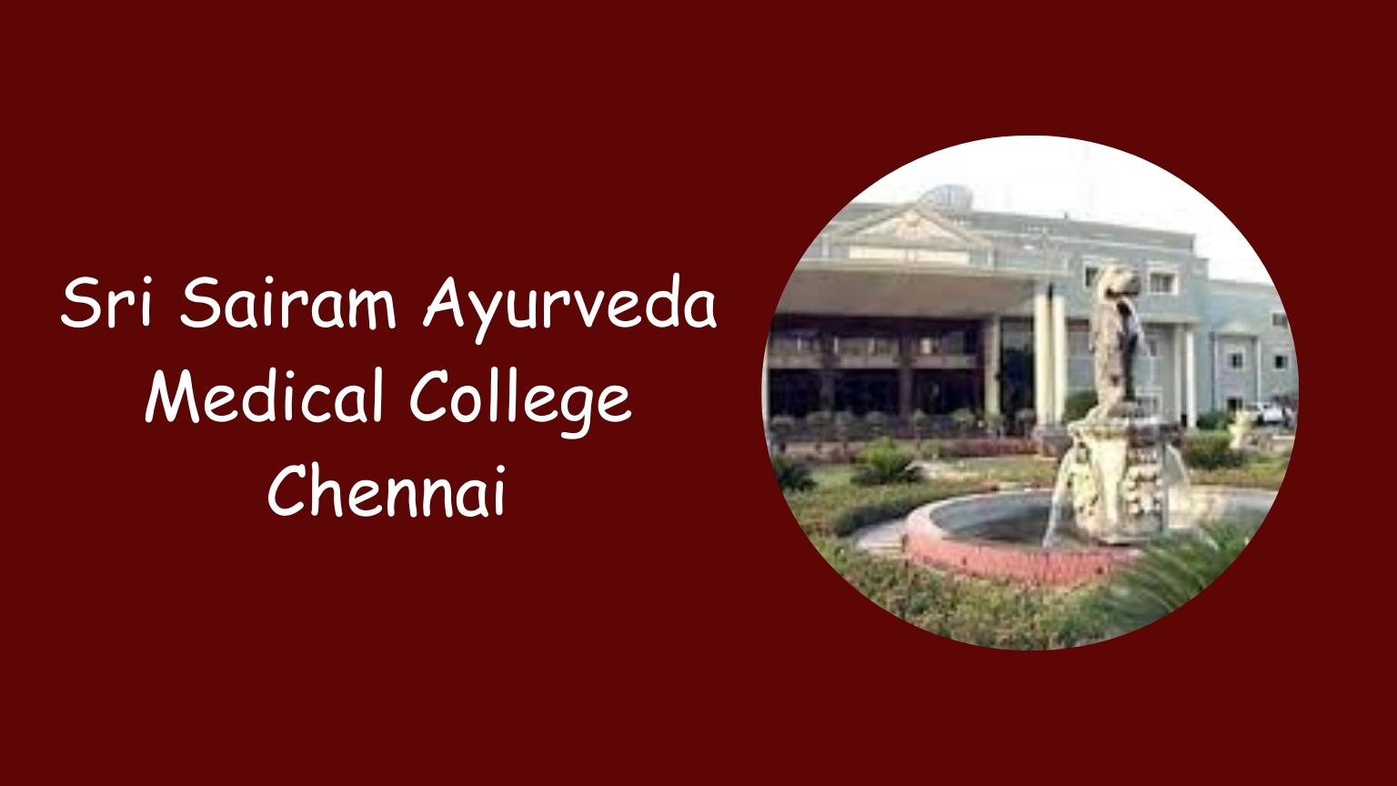 Sri Sairam Ayurveda Medical College Chennai