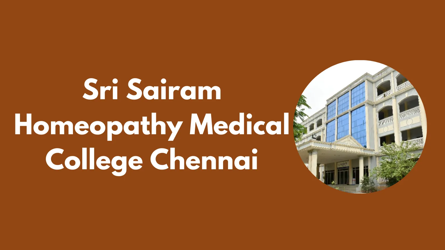 Sri Sairam Homeopathy Medical College Chennai