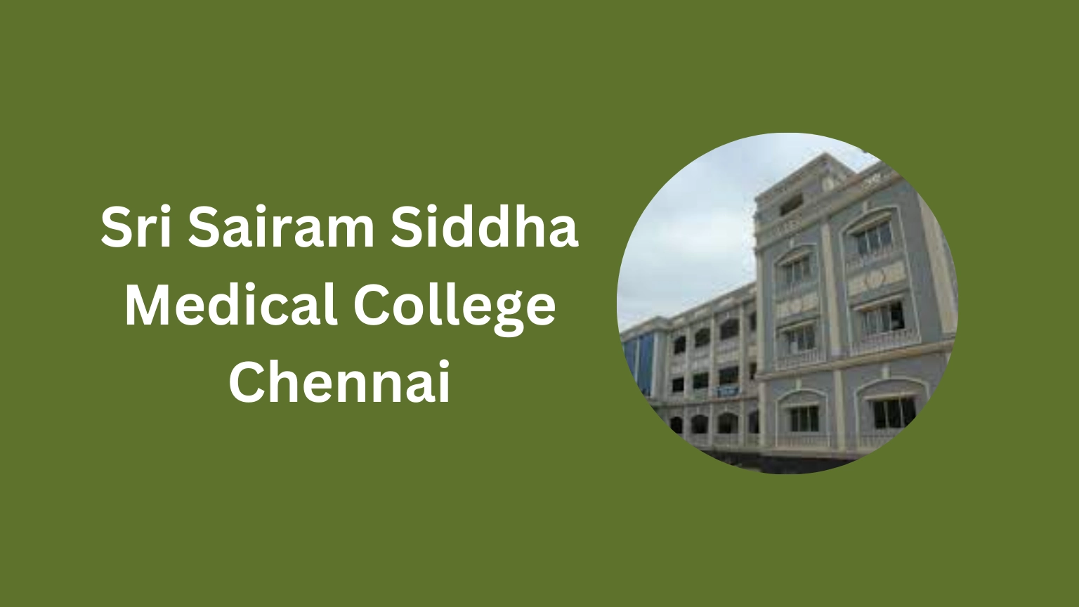 Sri Sairam Siddha Medical College Chennai