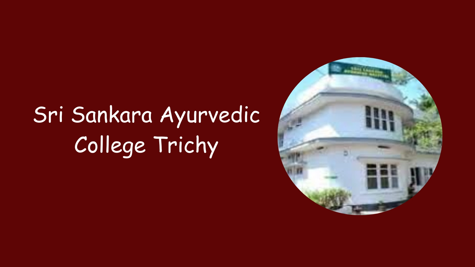 Sri Sankara Ayurvedic College Trichy