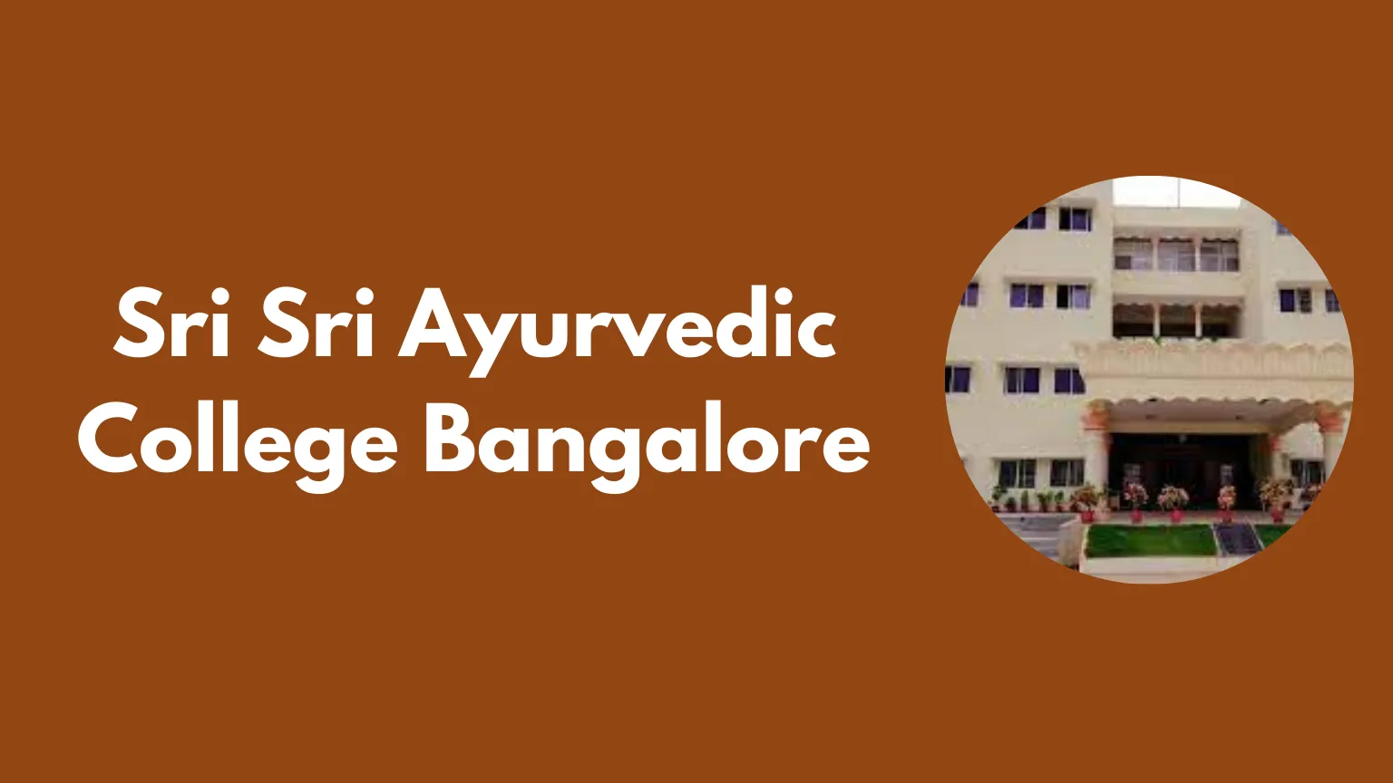 Sri Sri Ayurvedic College Bangalore