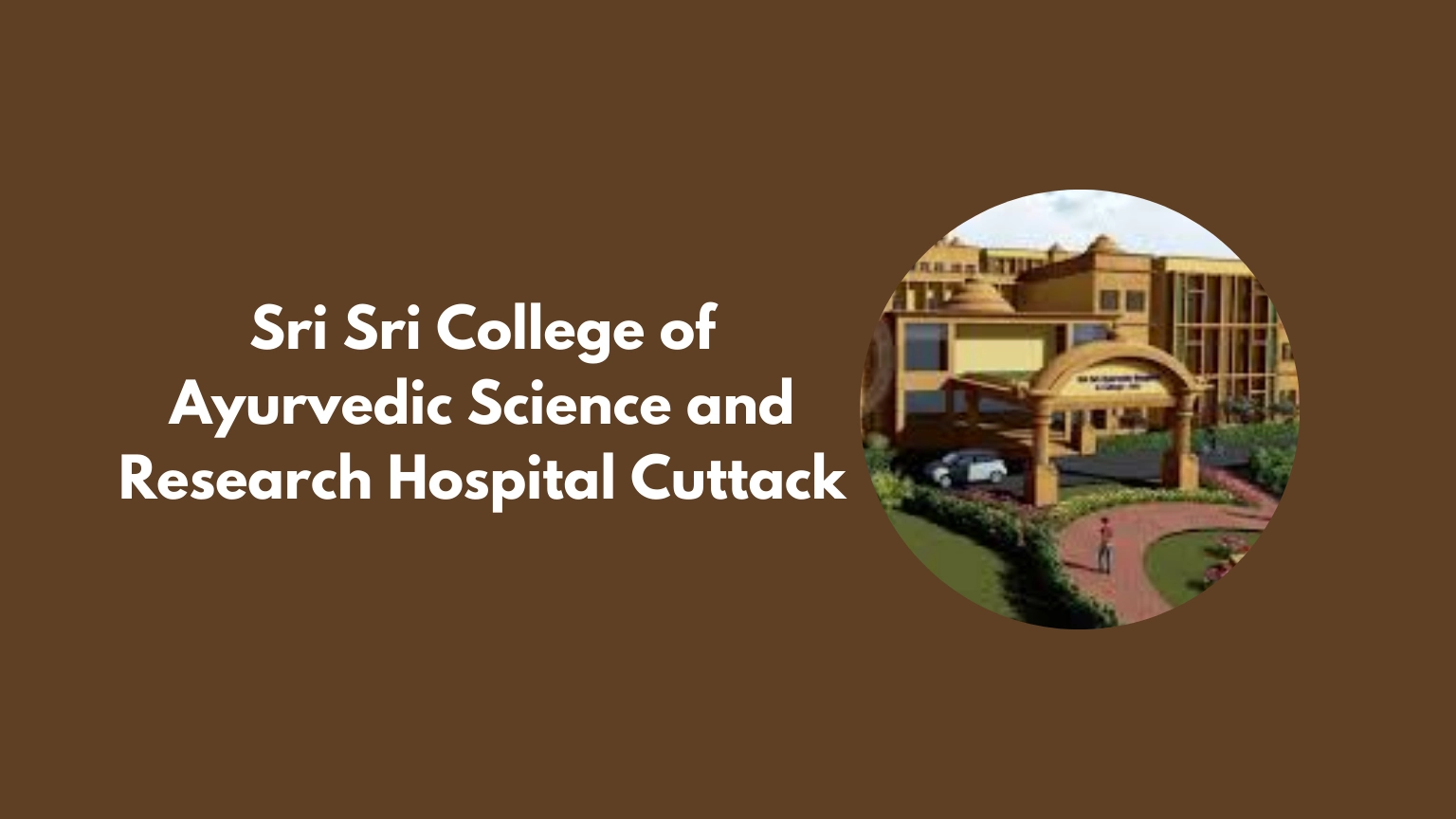 Sri Sri College of Ayurvedic Science and Research Hospital Cuttack