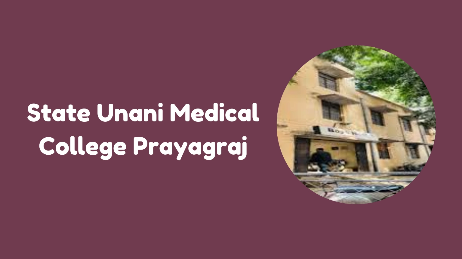 State Unani Medical College Prayagraj